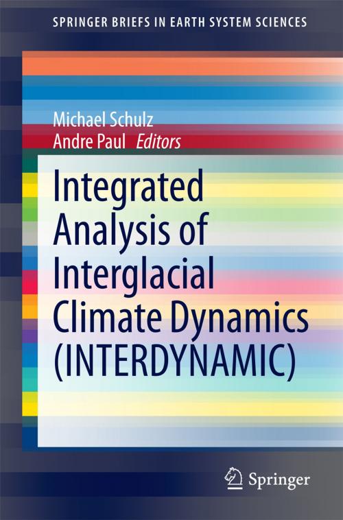 Cover of the book Integrated Analysis of Interglacial Climate Dynamics (INTERDYNAMIC) by , Springer International Publishing