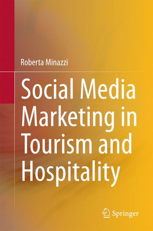 Cover of the book Social Media Marketing in Tourism and Hospitality by Roberta Minazzi, Springer International Publishing