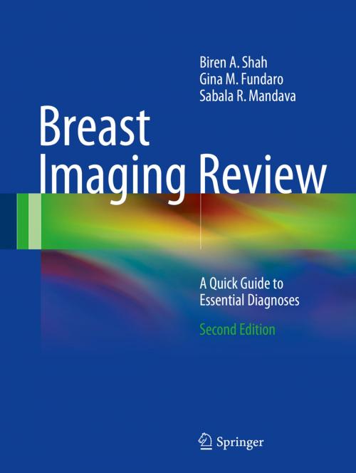Cover of the book Breast Imaging Review by Biren A. Shah, Gina M. Fundaro, Sabala R. Mandava, Springer International Publishing