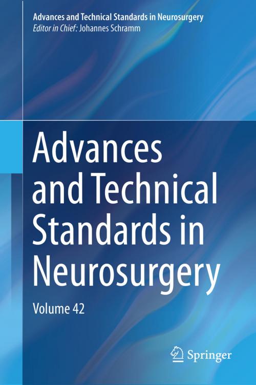 Cover of the book Advances and Technical Standards in Neurosurgery by , Springer International Publishing