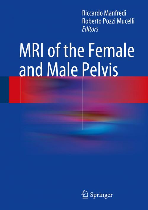 Cover of the book MRI of the Female and Male Pelvis by , Springer International Publishing