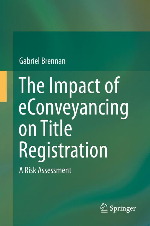 Cover of the book The Impact of eConveyancing on Title Registration by Gabriel Brennan, Springer International Publishing