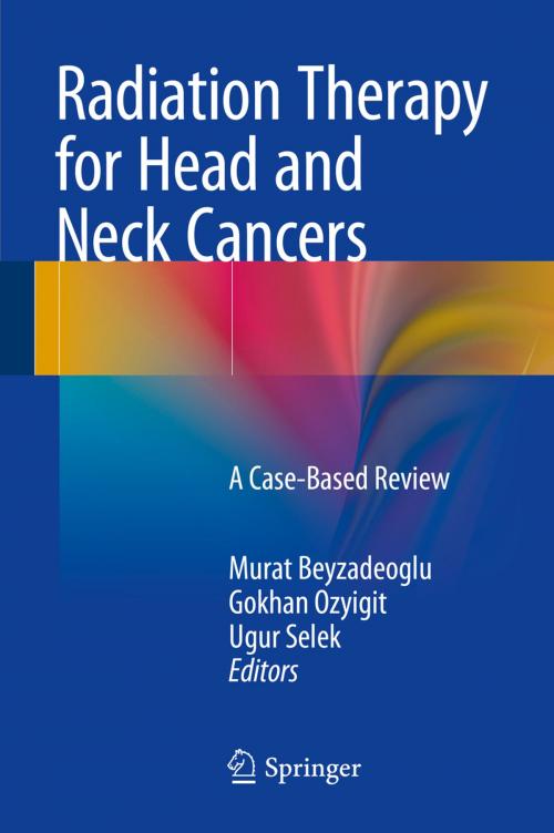 Cover of the book Radiation Therapy for Head and Neck Cancers by , Springer International Publishing
