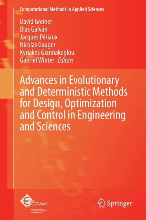 Cover of the book Advances in Evolutionary and Deterministic Methods for Design, Optimization and Control in Engineering and Sciences by , Springer International Publishing