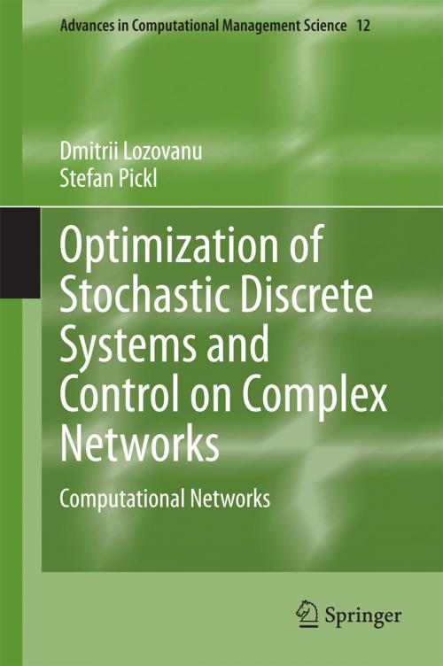 Cover of the book Optimization of Stochastic Discrete Systems and Control on Complex Networks by Dmitrii Lozovanu, Stefan Pickl, Springer International Publishing