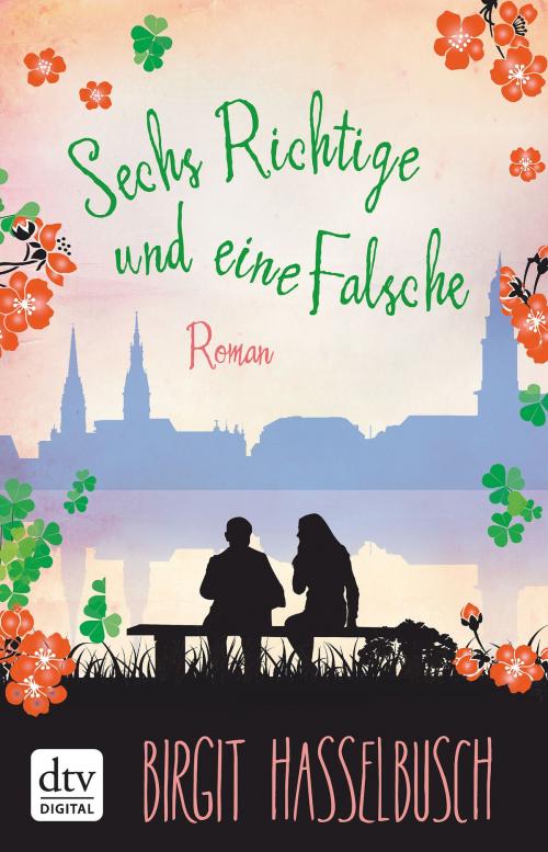 Cover of the book Sechs Richtige und eine Falsche by Birgit Hasselbusch, dtv Verlagsgesellschaft mbH & Co. KG