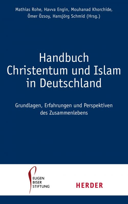 Cover of the book Handbuch Christentum und Islam in Deutschland by , Verlag Herder
