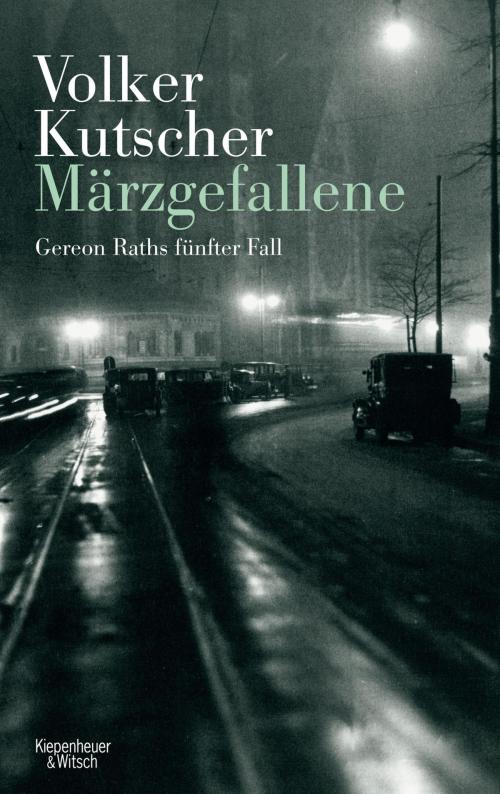 Cover of the book Märzgefallene by Volker Kutscher, Kiepenheuer & Witsch eBook
