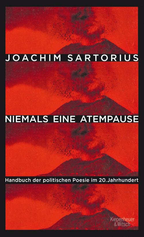 Cover of the book Niemals eine Atempause by Joachim Sartorius, Kiepenheuer & Witsch eBook