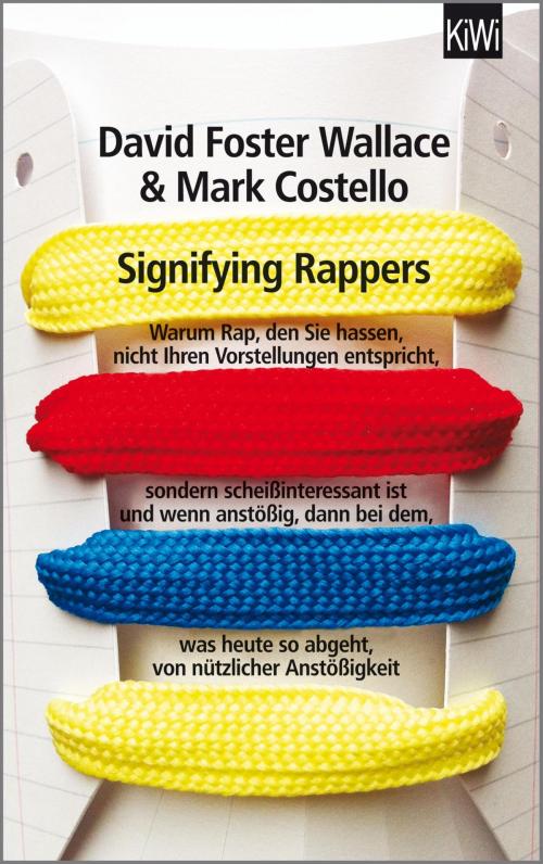 Cover of the book Signifying Rappers by David Foster Wallace, Mark Costello and, Kiepenheuer & Witsch eBook