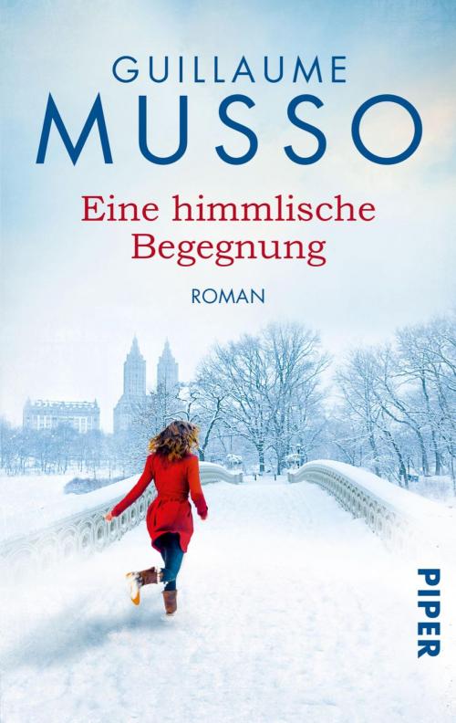 Cover of the book Eine himmlische Begegnung by Guillaume Musso, Piper ebooks