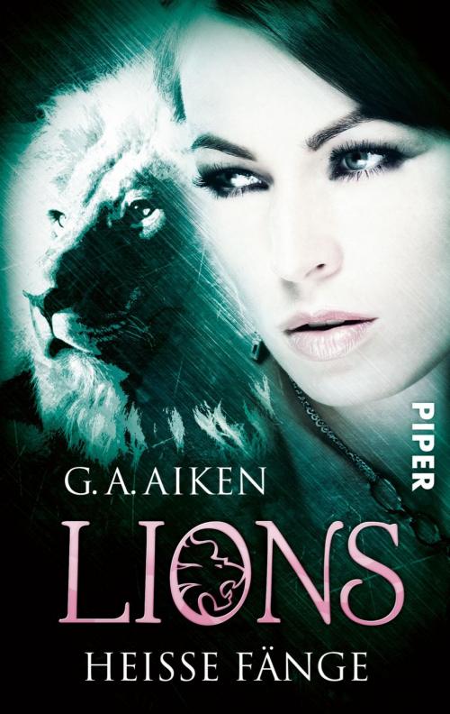 Cover of the book Lions - Heiße Fänge by G. A. Aiken, Piper ebooks