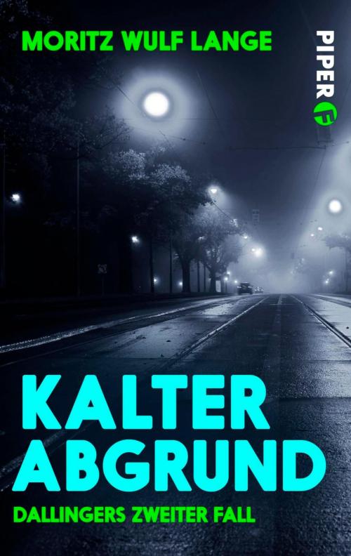 Cover of the book Kalter Abgrund by Moritz Wulf Lange, Piper ebooks