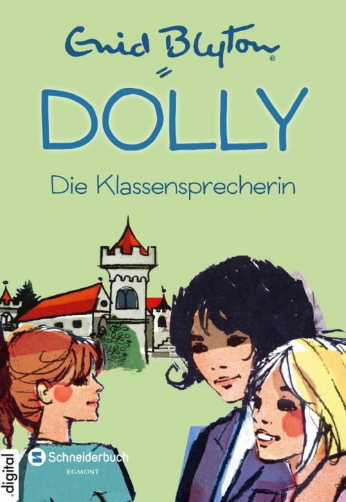 Cover of the book Dolly, Band 04 by Nikolaus Moras, Enid Blyton, Egmont Schneiderbuch.digital