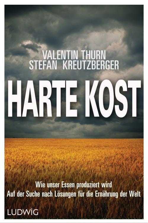 Cover of the book Harte Kost by Stefan  Kreutzberger, Valentin Thurn, Ludwig Buchverlag