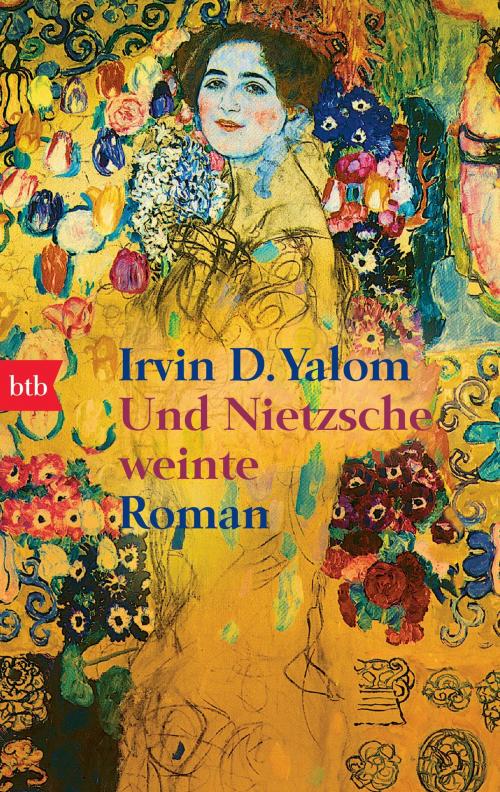 Cover of the book Und Nietzsche weinte by Irvin D. Yalom, btb Verlag