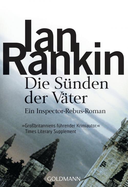 Cover of the book Die Sünden der Väter - Inspector Rebus 9 by Ian Rankin, Goldmann Verlag