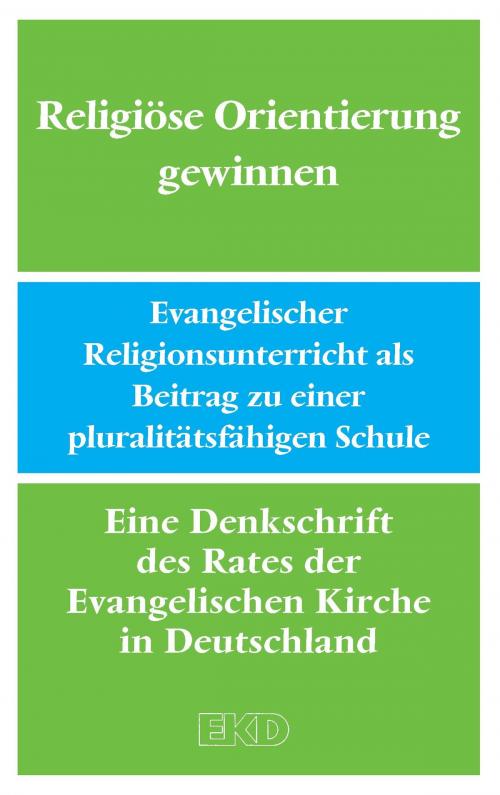 Cover of the book Religiöse Orientierung gewinnen by Evangelische Kirche in Deutschland, Gütersloher Verlagshaus