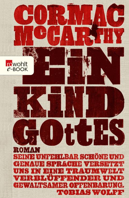 Cover of the book Ein Kind Gottes by Cormac McCarthy, Rowohlt E-Book