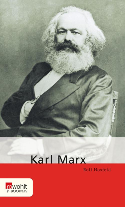 Cover of the book Karl Marx by Rolf Hosfeld, Rowohlt E-Book