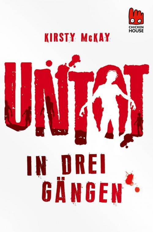 Cover of the book Untot in drei Gängen - Gesamtausgabe by Kirsty McKay, Carlsen