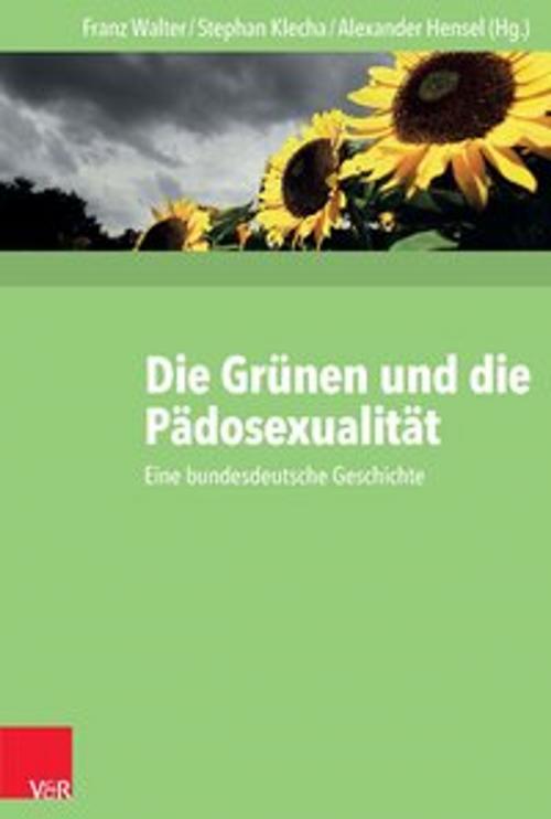 Cover of the book Die Grünen und die Pädosexualität by , Vandenhoeck & Ruprecht
