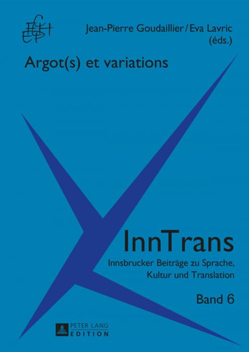 Cover of the book Argot(s) et variations by , Peter Lang
