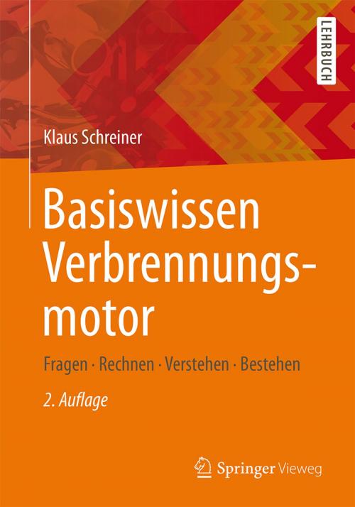 Cover of the book Basiswissen Verbrennungsmotor by Klaus Schreiner, Springer Fachmedien Wiesbaden
