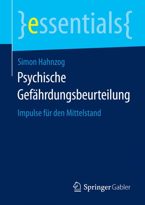 Cover of the book Psychische Gefährdungsbeurteilung by Simon Hahnzog, Springer Fachmedien Wiesbaden