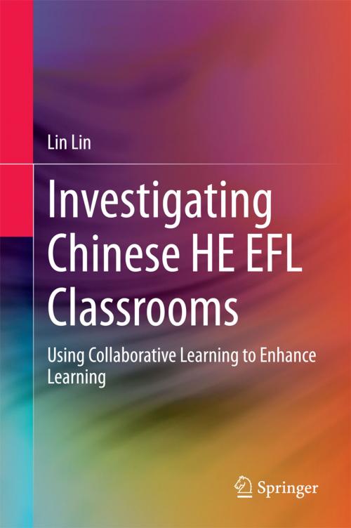 Cover of the book Investigating Chinese HE EFL Classrooms by Lin Lin, Springer Berlin Heidelberg