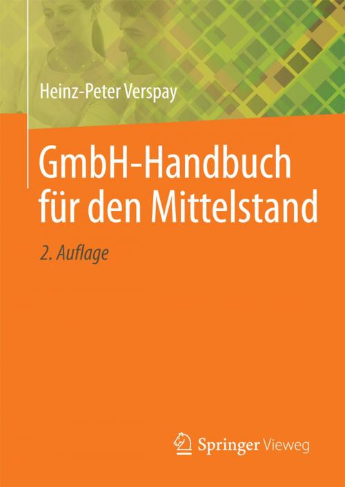 Cover of the book GmbH-Handbuch für den Mittelstand by Heinz-Peter Verspay, Springer Berlin Heidelberg