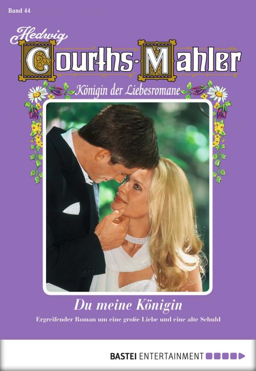 Cover of the book Hedwig Courths-Mahler - Folge 044 by Hedwig Courths-Mahler, Bastei Entertainment