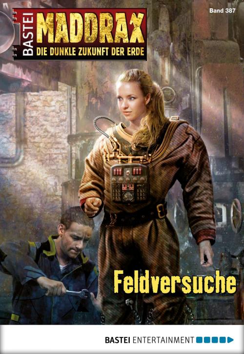 Cover of the book Maddrax - Folge 387 by Manfred Weinland, Bastei Entertainment