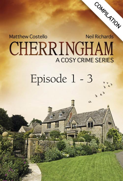 Cover of the book Cherringham - Episode 1 - 3 by Neil Richards, Matthew Costello, Bastei Entertainment