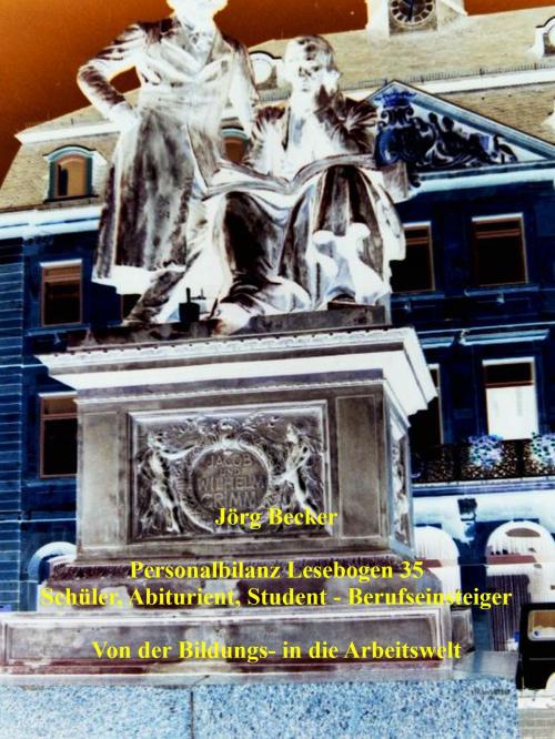 Cover of the book Personalbilanz Lesebogen 35 Schüler, Abiturient, Student - Berufseinsteiger by Jörg Becker, BoD E-Short