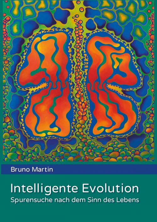 Cover of the book Intelligente Evolution by Bruno Martin, Books on Demand