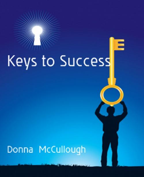 Cover of the book Keys to Success by Donna McCullough, Serapis