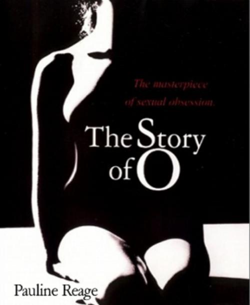 Cover of the book The Story of O by Pauline Reage, Serapis