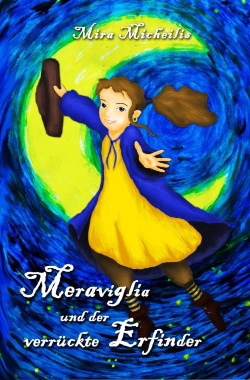 Cover of the book Meraviglia und der verrückte Erfinder by Mira Micheilis, neobooks