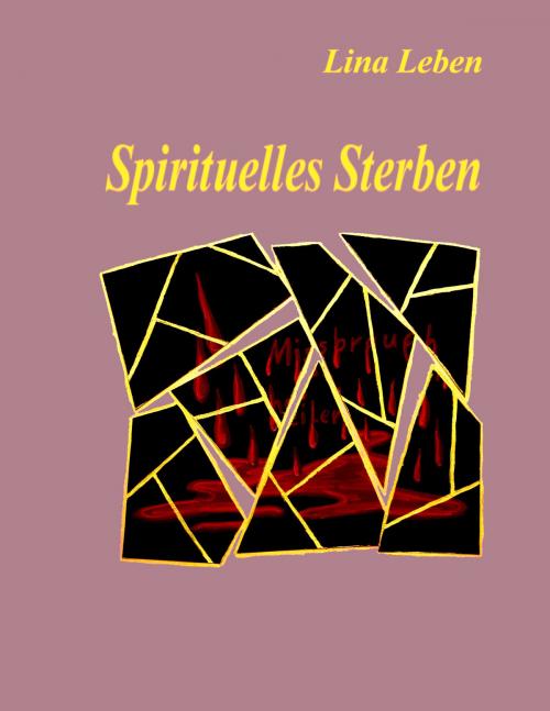 Cover of the book Spirituelles Sterben by Lina Leben, Books on Demand