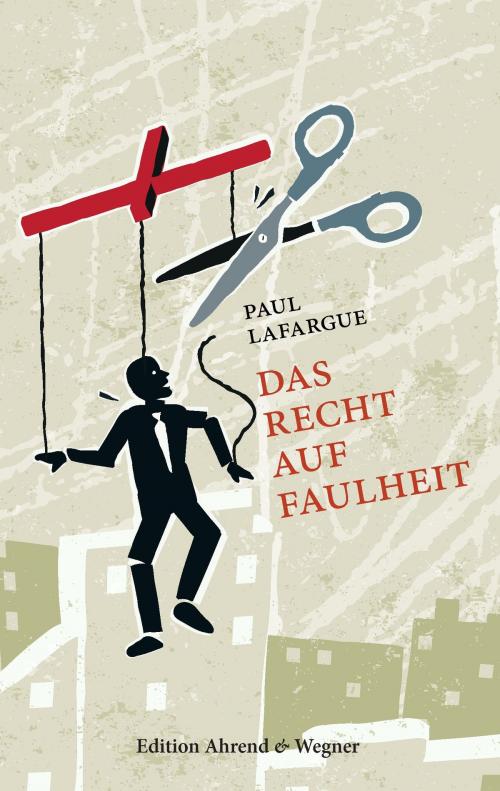 Cover of the book Das Recht auf Faulheit by Paul Lafargue, Books on Demand