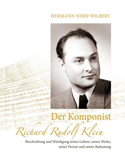 Cover of the book Der Komponist Richard Rudolf Klein by Hermann-Josef Wilbert, Books on Demand
