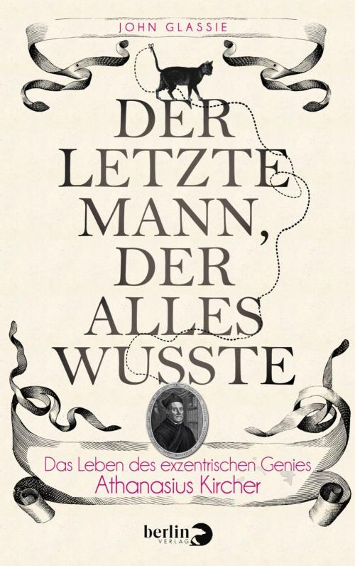 Cover of the book Der letzte Mann, der alles wusste by John Glassie, eBook Berlin Verlag