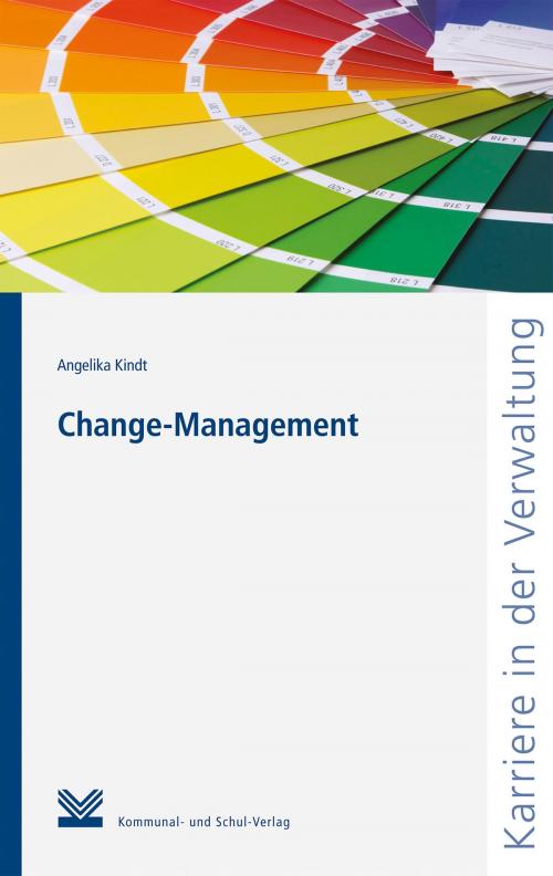 Cover of the book Change-Management by Angelika Kindt, Kommunal- und Schul-Verlag