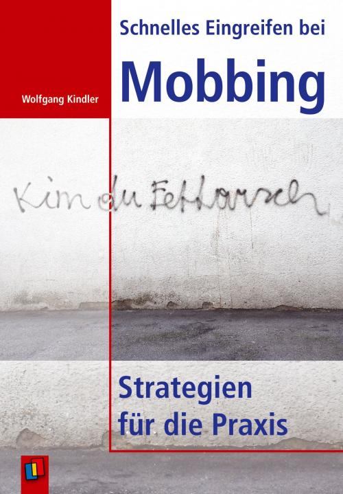 Cover of the book Schnelles Eingreifen bei Mobbing by Wolfgang Kindler, Verlag an der Ruhr