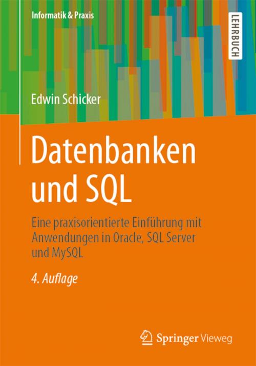 Cover of the book Datenbanken und SQL by Edwin Schicker, Springer Fachmedien Wiesbaden