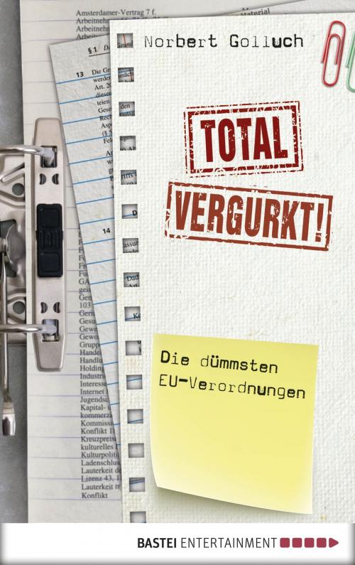 Cover of the book Total vergurkt! by Norbert Golluch, Bastei Entertainment