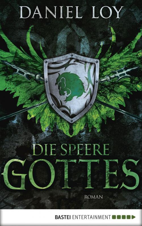 Cover of the book Die Speere Gottes by Daniel Loy, Bastei Entertainment