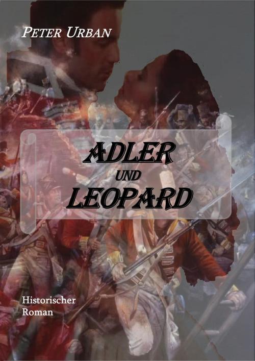 Cover of the book Adler und Leopard Gesamtausgabe by Peter Urban, neobooks