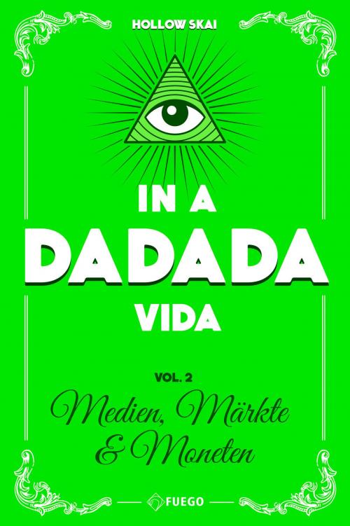 Cover of the book In A Da Da Da Vida by Hollow Skai, FUEGO